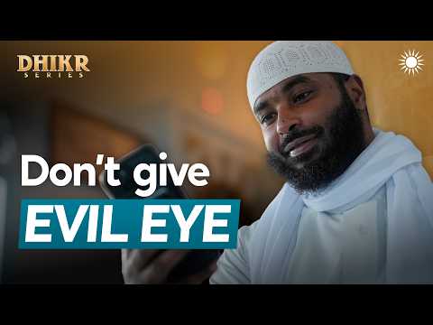 Protection from the Evil Eye — Sh. Ammar AlShukry