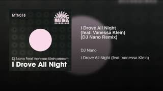 I Drove All Night (feat. Vanessa Klein) (DJ Nano Remix)