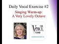 Singing Warm-Up, Vocal Exercise:  A Very Lovely Octave