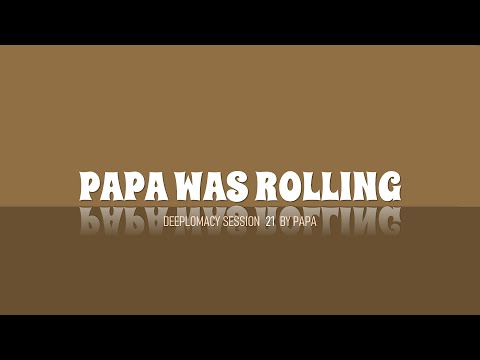 Deeplomacy 21  - Papa Was Roling [deep, rominimal & microhouse]