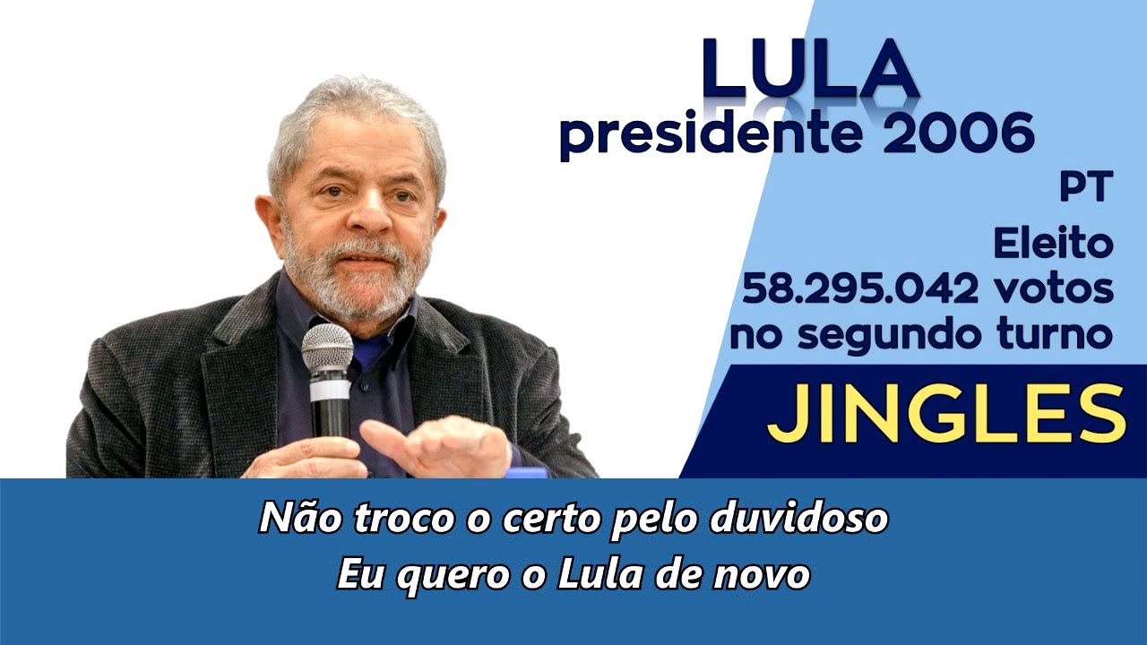Jingle Lula - Presidente 2006 - Deixa o homem trabalhar (com letra)