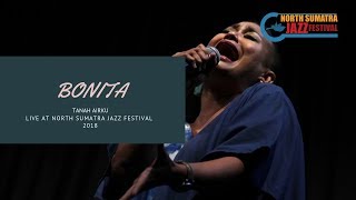 Download lagu Bonita w/ Erucakra & C Man - Tanah Airku (Live @ North Sumatra Jazz Festival 2018) mp3