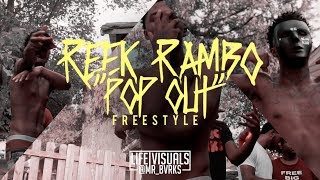 Reek Rambo - "Pop Out" (Freestyle) (Official Music Video | #LIFEVisuals x @Mr_Bvrks)