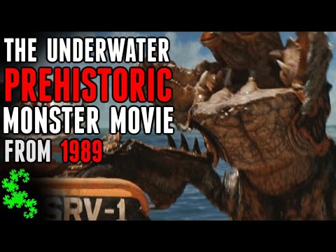 The Underwater Prehistoric Monster Movie From 1989 - DEEPSTAR SIX