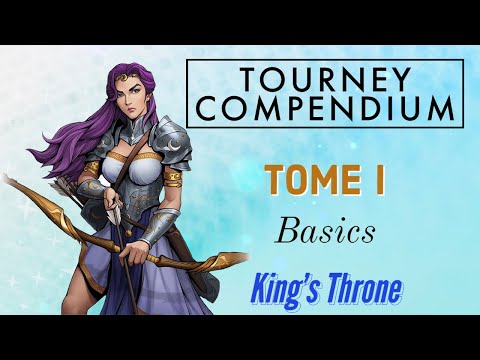 King's Throne - Tourney Compendium - Tome I : Basics