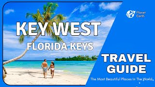 Key West Florida Keys Vacation Travel Guide