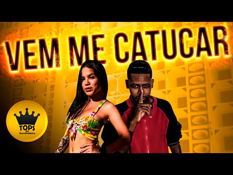 Vem Me Catucar (Arrochadeira) - A Mandraka e Max Viola no Beat (Tops da Arrochadeira)