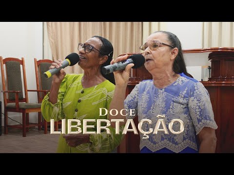 Doce Libertação - Tabernáculo Redenção