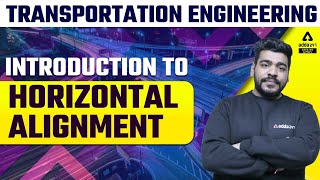 GATE 2023  TRANSPORTATION ENGINEERING Introduction to horizontal Alignment