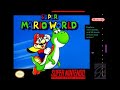 Super Mario World Super NES 1990 Athletic Extended 30 Mins