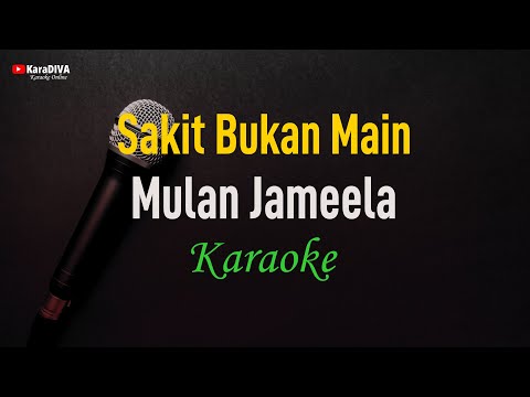 Mulan Jameela ft. Dewi Dewi - Sakit Bukan Main (Karaoke)