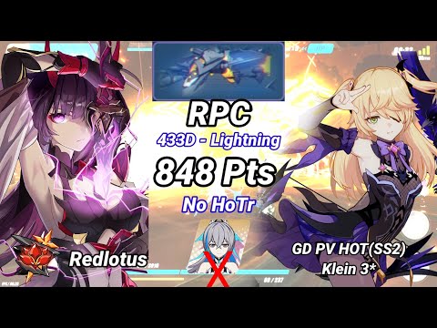 No HOTr | Redlotus D433: RPC (Lightning) 848 Pts - GD PV HOT(SS2) Klein 3* | Honkai 6.4