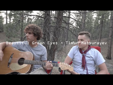 Beautiful Green Eyes - Timur Mutsurayev l Matas Grigonis + Julius Celkis