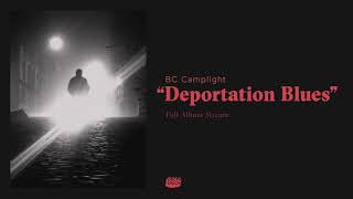 BC Camplight - Deportation Blues (Full Album Stream)