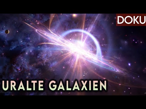 13,6 Mrd Jahre: Uralte Galaxien und die größten Strukturen des Kosmos - Grenzen des Universums (2)