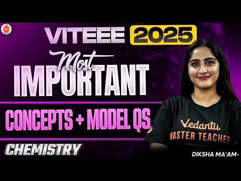 VITEEE 2025: Most Important Concepts & Model Question | Chemistry | Diksha Ma'am