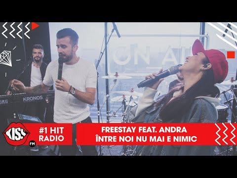 FreeStay feat  Andra - Între noi nu mai e nimic (Live @ Kiss FM)