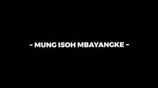 Download lagu PINGAL (MUNG ISO MBAYANGKE) MENTAHAN LIRIK CCP mp3