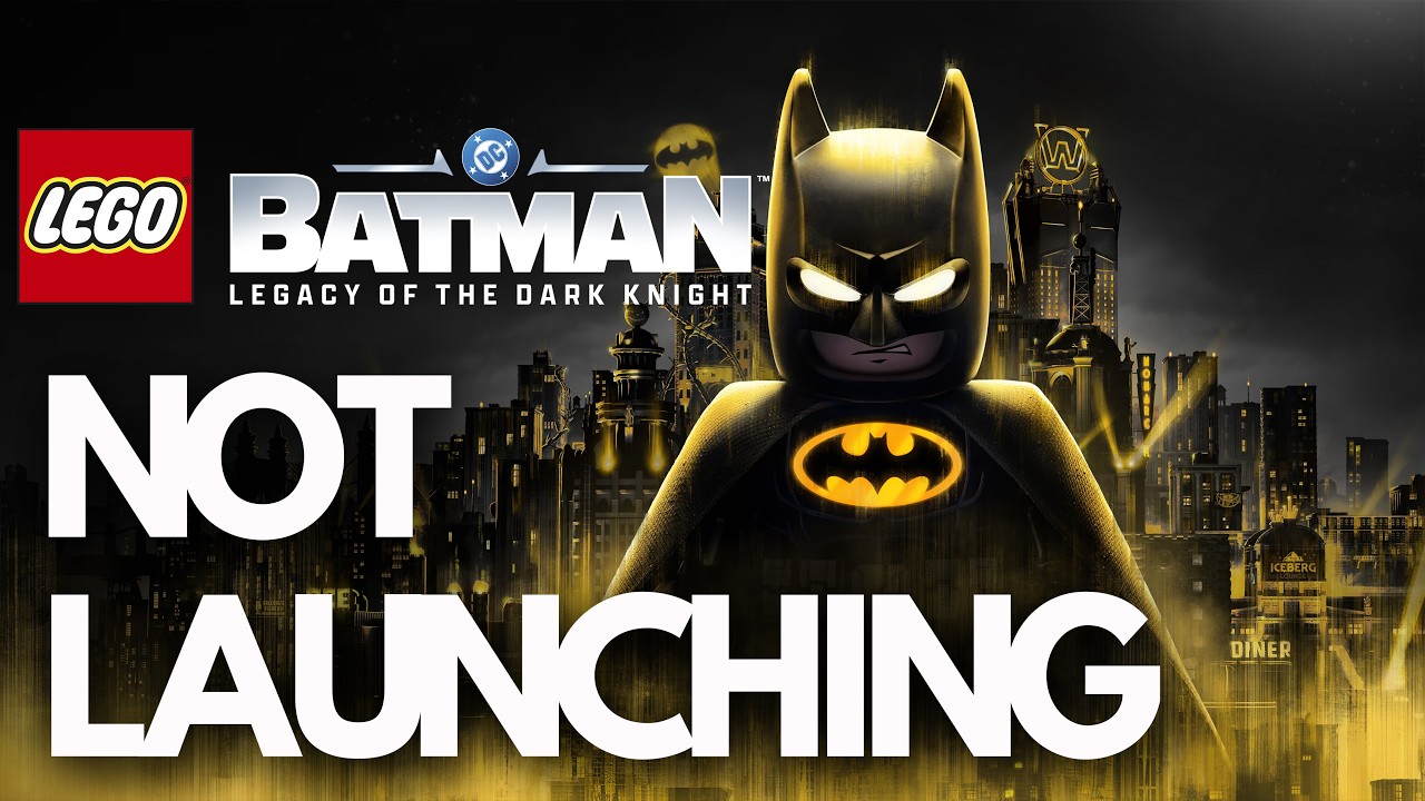 Lego Batman Legacy of the Dark Knight Not Launching/Crashing/Black Screen/Not Loading Steam PC FIX🎮🔥