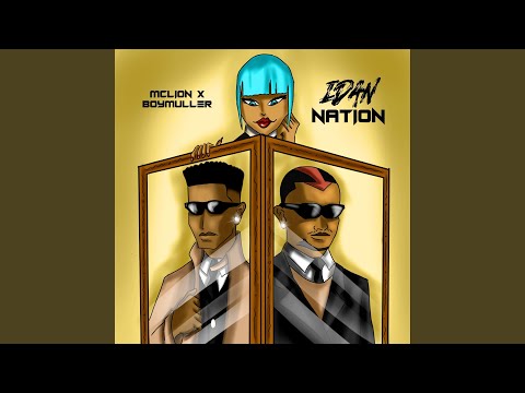 Idan nation (feat. BOYMULLER)