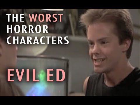 5. Evil Ed (Worst Horror Characters Top 5)