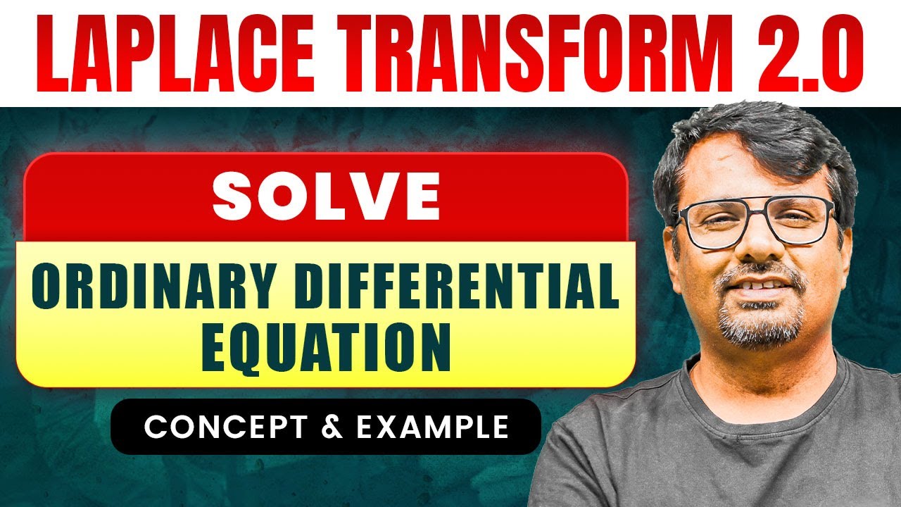 Laplace Transform | Solution of Ordinary Differential Equation | Concept & Example by GP Sir