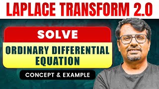 Laplace Transform | Solution of Ordinary Differential Equation | Concept & Example by GP Sir