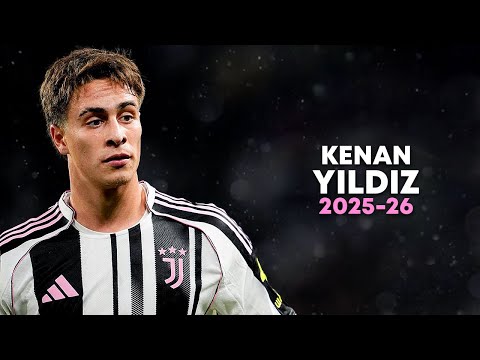 Kenan Yıldız 2025/26 - Magic Dribbling Skills, Goals & Assists | HD