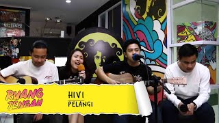 HIVI! - Pelangi (LIVE) at Ruang Tengah Prambors