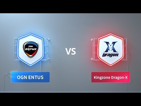 OGN ENTUS vs KING-ZONE DragonX - 2018 CRL Asia Week 2 Day 2