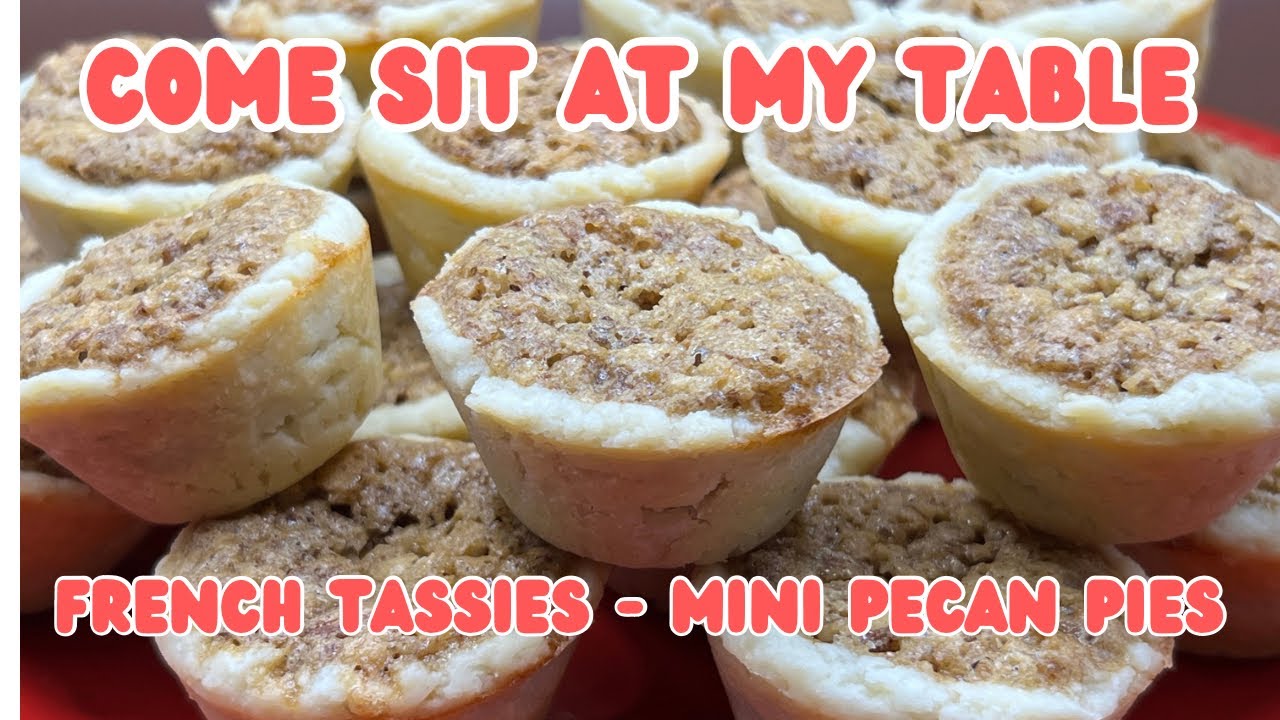 French Tassies - Mini Pecan Pies