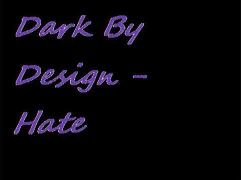 Dark By Design - Hate