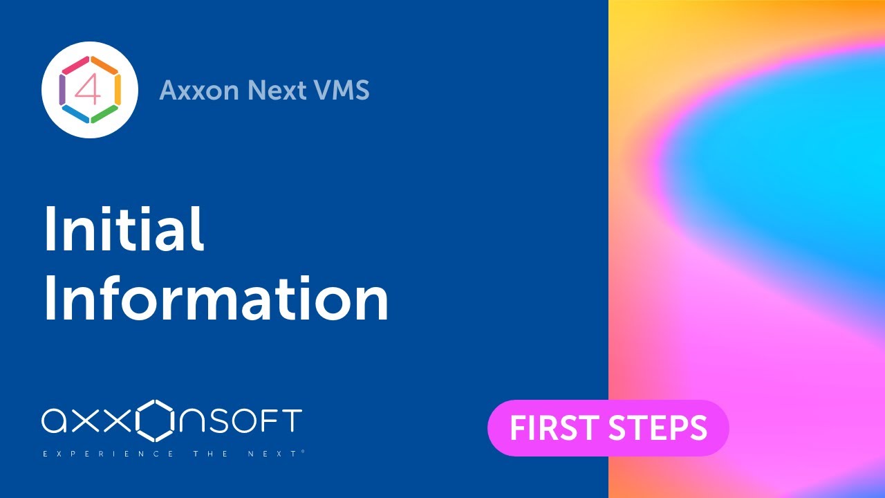 Axxon Next VMS Initial Information