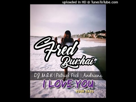 🍁DJ M.R.K x Patrick Peck Feat Andriana - I Love You [Zouk 2k20]🍁