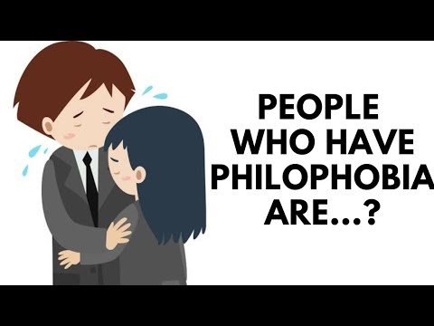 People who have Philophobia are...?