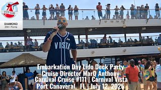 MY 111TH CARNIVAL CRUISE | LIDO DECK PARTY WITH MarQ ANTHONY | Carnival Vista | July 12, 2025
