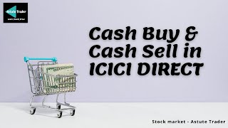 Cash buy in ICICI DIRECT | Investment using ICICI DIRECT | ICICI DIRECT trading demo for beginners