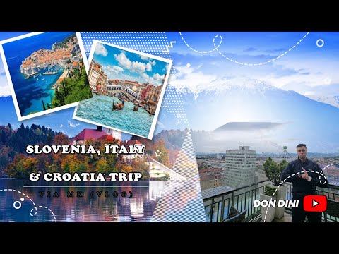 DON DINI VISITS SLOVENIA, ITALY & CROATIA! (VLOG)