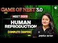 Game Of NEET 3 0 Human Reproduction Complete Chapter NEET 2026 Ambika Ma Am