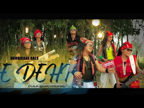 E Dehi || Hurricane Gals || New Video Song || Trance_electronic_Folk_Assamese_bihu || Assamese Band
