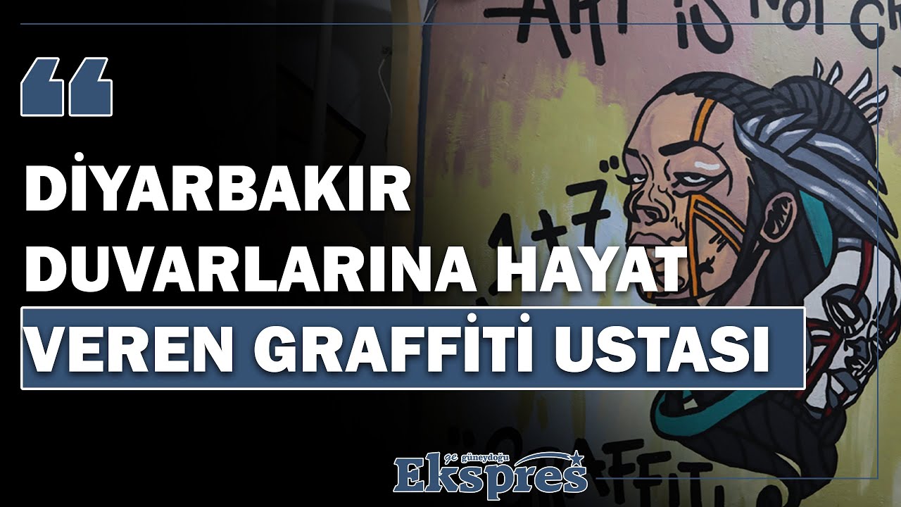 DİYARBAKIR DUVARLARINA HAYAT VEREN GRAFFİTİ USTASI