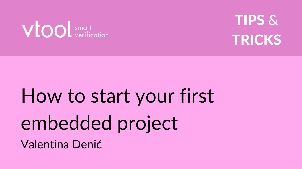 How to start your first embedded project