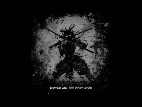 2WEI, Joznez, Kataem -  Ready For War but is slowed and reverb