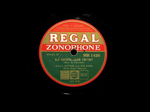 1934 BILLY COTTON - Ole Faithful REGAL ZONOPHONE 10" MR1426