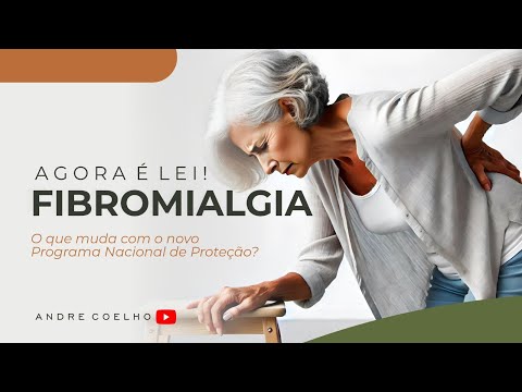 FIBROMYALGIA IS NOW LAW | Discover Your New Rights with Law 15.176/2025!