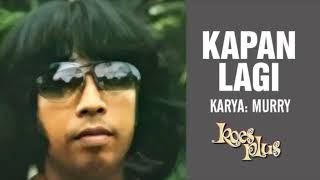 Download lagu KOES PLUS - KAPAN LAGI (1976) mp3