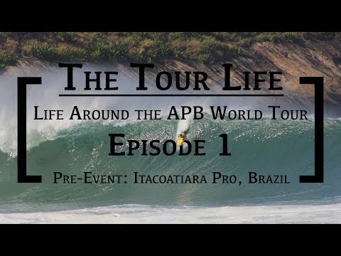 The Tour Life: Episode 1 | Pre-Event: Itacoatiara Pro, Brazil