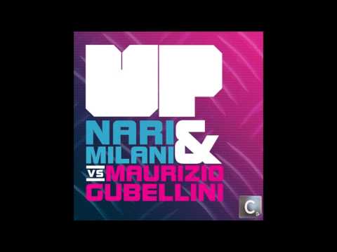 [DOWNLOAD] Nari & Milani vs. Maurizio Gubellini - Up (Original Club Mix)
