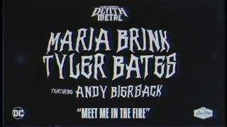 Meet Me In The Fire Maria Brink, Tyler Bates & Andy Biersack. Dark Nights: Death Metal Soundtrack