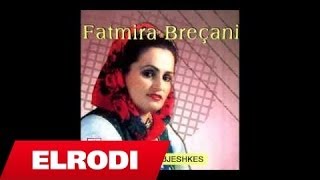 Fatmire Breçani - Lulja E Bjeshkes